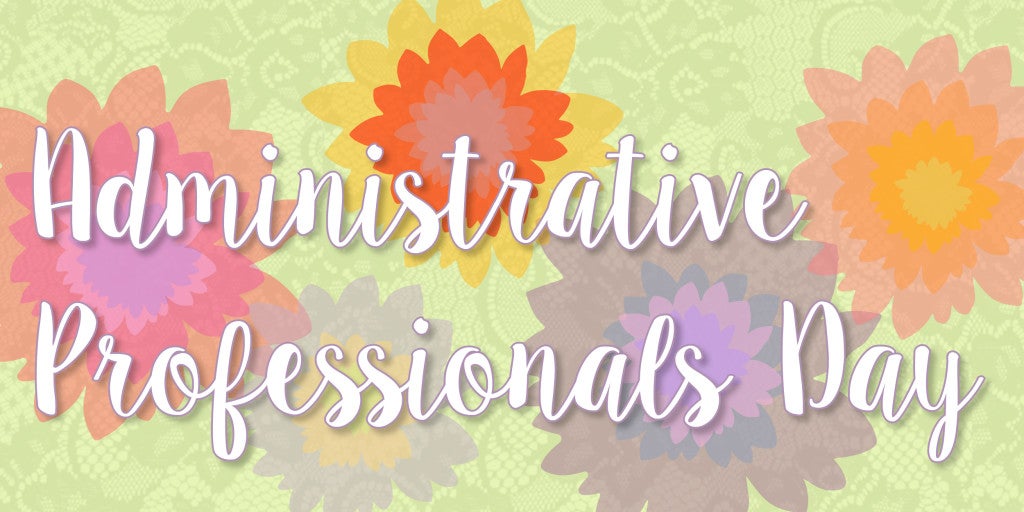April 27 is Administrative Professionals Day Terryberry