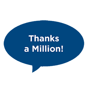 Blue chat bubble with text that says Thanks a Million! in the center