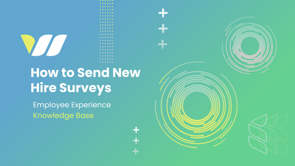 How to Send New Hire Surveys
